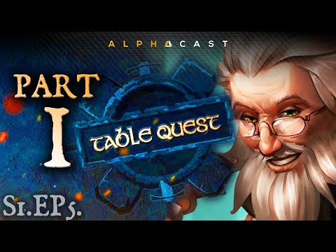 L'heure des révélations ! ► TABLEQUEST - Épisode #5 (Part 1/4)