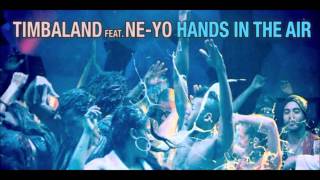 Timbaland - Hands Up In The Air ft. Ne-Yo [Official  Musik-1080 HD]