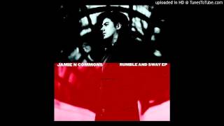Jamie N Commons - Rumble And Sway