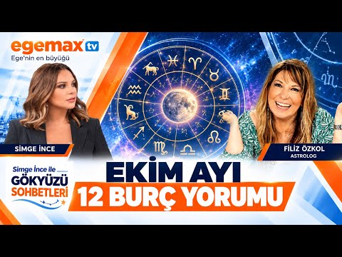 Ekim Ayı 12 Burç Yorumu: Burçları Neler Bekliyor? | Gökyüzü Sohbetleri