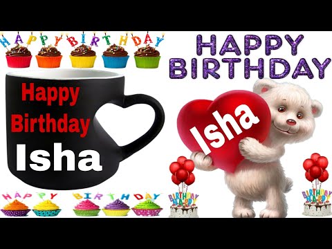 Happy Birthday Isha/Happy Birthday to you Isha/Happy Birthday Isha song/Birthday wishes for Isha