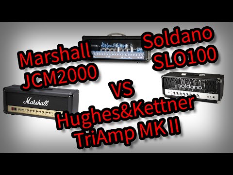 Marshall JCM2000 VS Hughes&Kettner TriAmp VS Soldano SLO-100