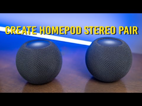 How to Create A Stereo Pair with Two Apple Homepods or Homepod MInis