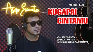 Download lagu KUGAPAI CINTAMU (Rita Sugiarto)_VOC. ASEP SONATA mp3 Download lagu KUGAPAI CINTAMU (Rita Sugiarto)_VOC. ASEP SONATA mp3