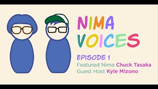 Nima Voices: Ep. 1—Chuck Tasaka (10/27/20)