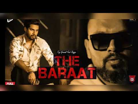 THE BARAAT NEW PUNJABI SONG || SINGGA||FT.TEG GREWAL