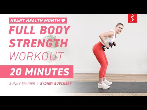Heart Health Month Series: Full Body Strength Workout | 20 Minutes