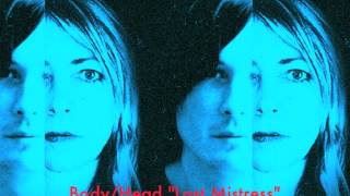 Body/Head "Last Mistress" Kim Gordon & Bill Nace (Jake Meginsky Remix)
