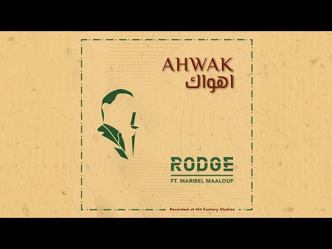 Ahwak - Rodge ft Maribel Maalouf