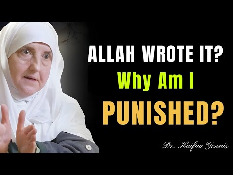 If Allah Wrote Everything, Why Am I Punished? | Dr. Haifaa Younis