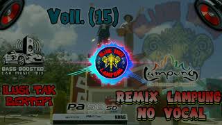 Download lagu NEW Remix Lampung No Vocal Voll.(15) mp3