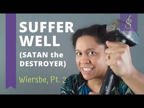 Wiersbe, Ch.2 | Satan - The Destroyer