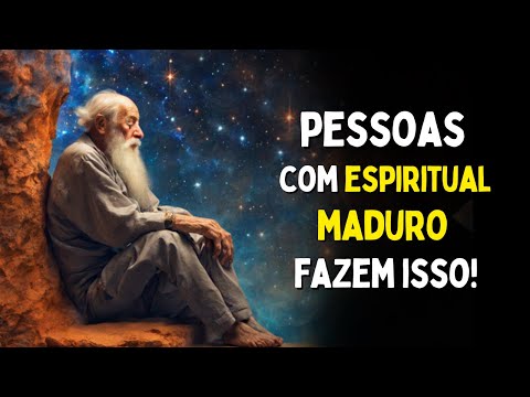 5 Sinais Poderosos de Que Você é Uma Pessoa Espiritualmente Madura | Despertar da Alma