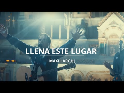 Maxi Larghi - Llena Este Lugar (Video Oficial)