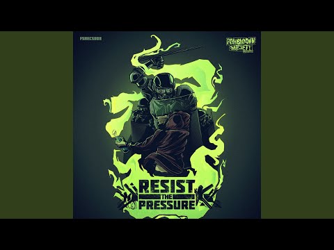 Resist The Pressure