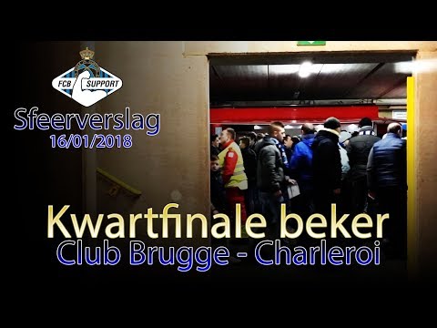 Club Brugge - Charleroi: ⚽️🏆 kwartfinale Croky Cup - sfeerverslag 16/01/2018