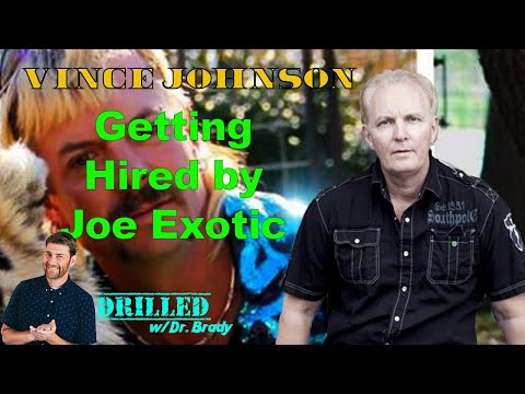 Vince Johnson- Getting hired by Joe Exotic