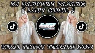 Download lagu DJ BANYUNE PASANG NGANTEM BANTER WATU KARANG • LAUT KIDUL • VIRAL TIKTOK 2026 ( Yordan Remix Scr ) mp3