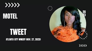 Tweet - Motel (Atlanta City Winery) - November 27, 2023