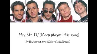 Backstreet boys - Hey Mr. DJ (Keep Playin' this song)