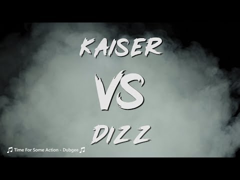 Kaiser vs Dizz