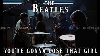 The Beatles - You&#39;re Gonna Lose That Girl (SUBTITULADA)