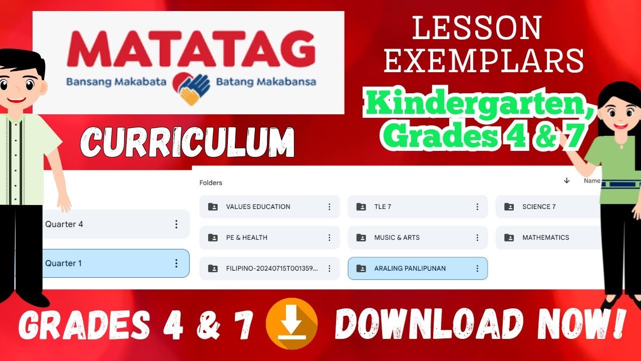 MATATAG Lesson Exemplars for Kindergarten, Grade 4 and Grade 7.  Download NOW!