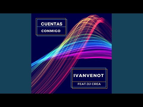 Cuentas Conmigo (feat. Dj Crea)