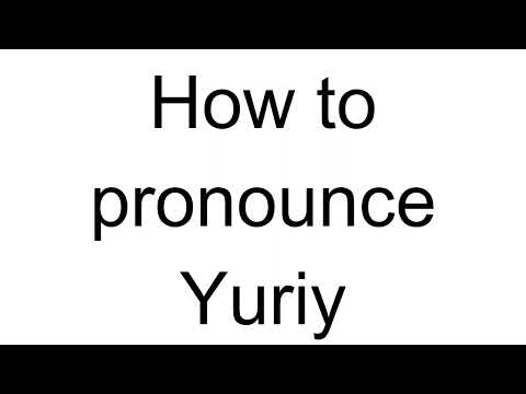 How to Pronounce Yuriy (Ukrainian)