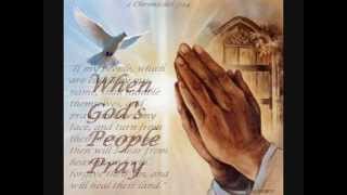 WHEN GOD&#39;S PEOPLE PRAY by WAYNE WATSON.