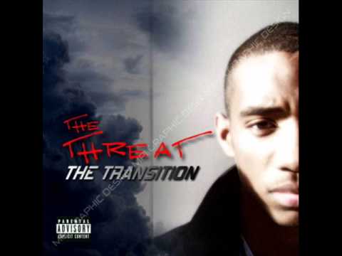 Threat-The Transition (Prod. By Johnny Juliano)