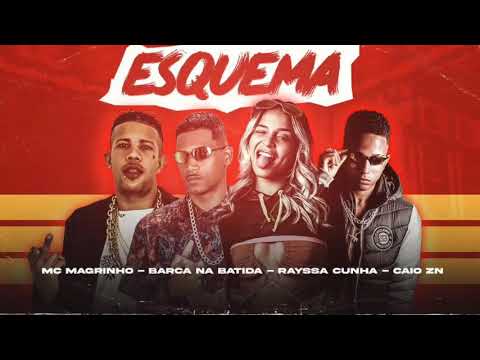 BARCA NA BATIDA, CAIO ZN, RAYSSA CUNHA FEAT MC MAGRINHO - ESQUEMA  ( Remix Brega funk ) LC NA VOZ