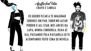 CRAVO E CANELA (Anitta-Feat Vitin Onze:20) LETRA