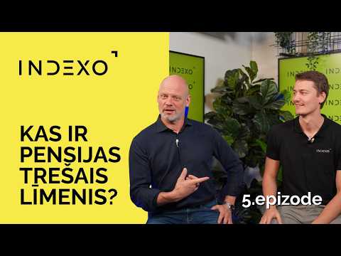 Pensiju 3. līmenis | Proti naudu kopā ar INDEXO 5. epizode
