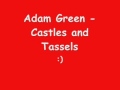 Adam Green - Castles and Tassels