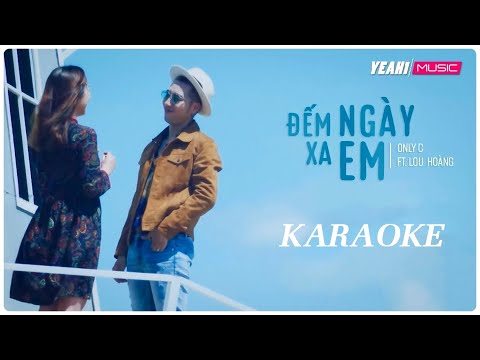 Karaoke | Đếm Ngày Xa Em - Only C ft. Lou Hoàng (BEAT HẠ 1.5 TONE)