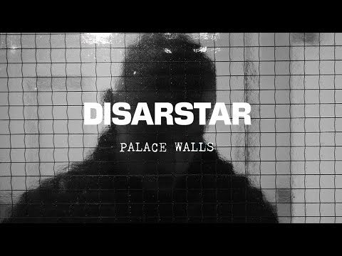 DISARSTAR  - PALACE WALLS (feat. Dxve I Official Video)