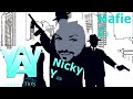 NICKY YAYA MAFIE CLAN PROMO 2018