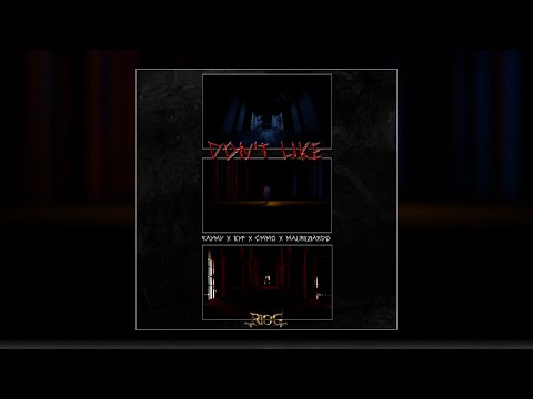 RAYMY x KYP x CMMG x Mauriziardo - Don't Like (Remix)