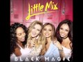 Little Mix - Black Magic (1 Hour Version) 