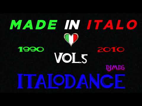 🇮🇹MADE IN ITALO VOL 5🇮🇹 LA MUSICA ITALODANCE 1990/2010 🔊MIXED BY DJMARIANODS🔊