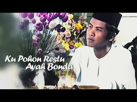 Mamat - Ku Pohon Restu Ayah Bonda (Official Music Video)