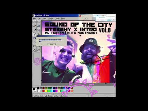 MC Trippin x NATO Northeast / Sound Of The City Vol.8 - STEESHY & INTRO (07/05/22)
