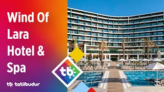 Wind Of Lara Hotel & Spa - TatilBudur