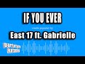 East 17 ft. Gabrielle - If You Ever (Karaoke Version)
