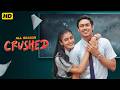 CRUSHED All Season Full Episode | Rudhraksh Jaiswal, Aadhya Anand | New Hindi Youth Romantic Series