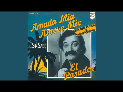 El Pasador - Amada Mia Amore Mio