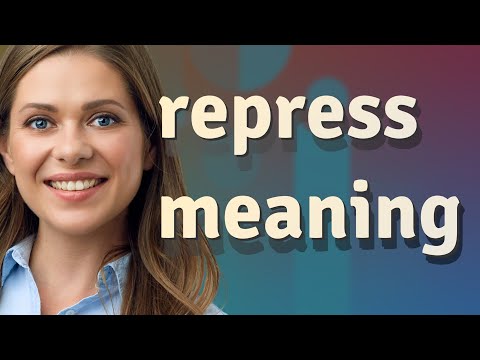 Repress | meaning of Repress