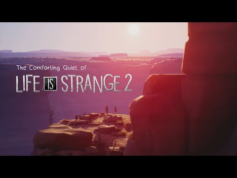 The Comforting Quiet of Life is Strange 2