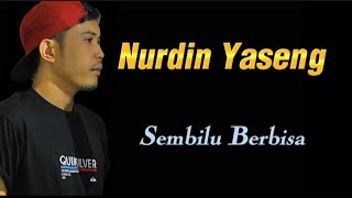 Download lagu Sembilu Berbisa - Nurdin Yaseng  // ( lirik lagu ) mp3